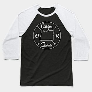 Oregon Grown OR Baseball T-Shirt